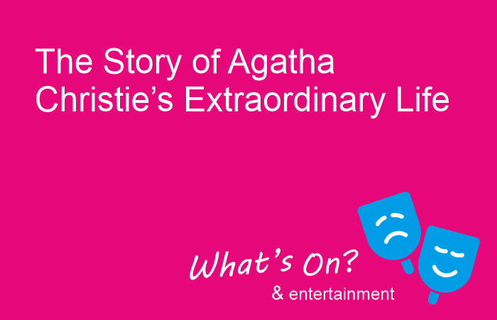 The story of Agatha Christie’s extraordinary life is a guided walk around Torquay. What's on in Torquay, learn about Agatha Christie's life in Torquay.