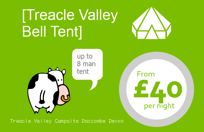 Hi, welcome to our Treacle Valley campsites on-line booking page. Here you can choose to glamp with us in our very Treacle Valley bell tents. Our bell tents can accommodate up to eight people.